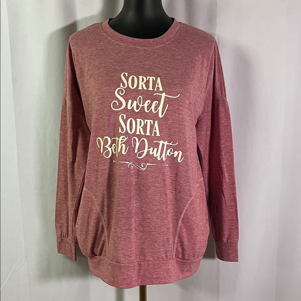 Sorta Sweet Sorta Beth Dutton Long Sleeve Crewneck Shirt